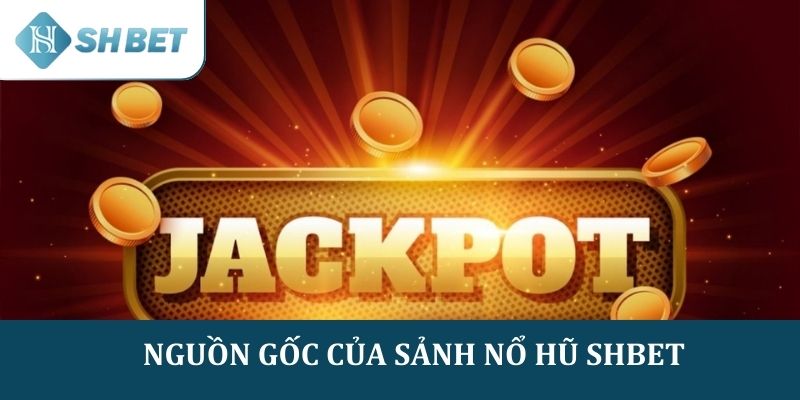 Xổ số Siêu Jackpot là loại hình siêu đặc biệt tại SHBET