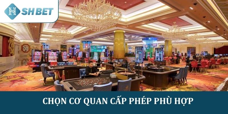 Chọn cơ quan cấp phép phù hợp để đăng ký giấy phép