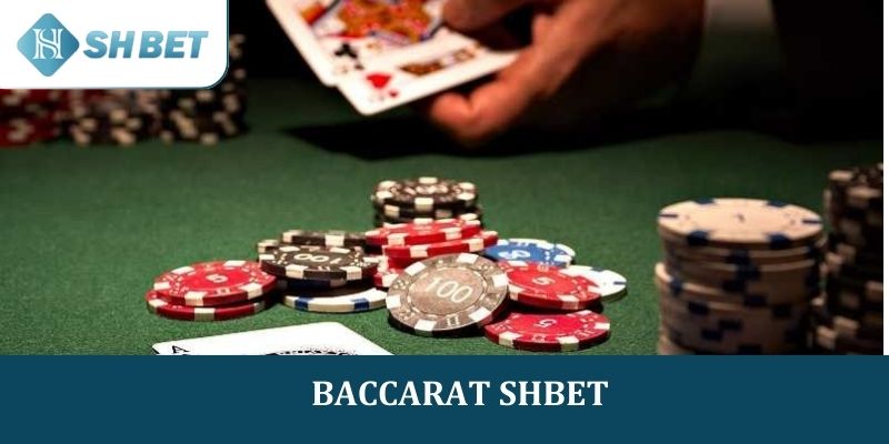 Baccarat SHBET - Chiến lược chơi cực hay mà ít người biết